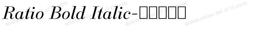 Ratio Bold Italic字体转换